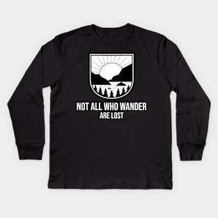 Not All Who Wonder Are Lost Kids Long Sleeve T-Shirt